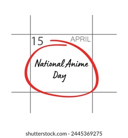 National Anime Day, April 15.