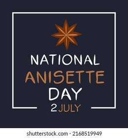 National Anisette Day, held on 2 July.