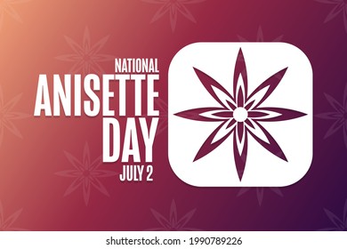 National Anisette Day. July 2. Holiday concept. Template for background, banner, card, poster with text inscription. Vector EPS10 illustration