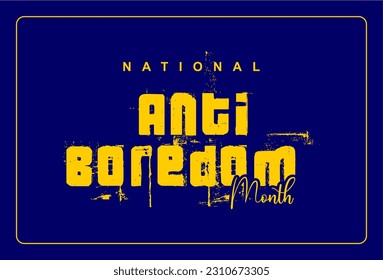 concepto nacional del mes de vacaciones anti aburrimiento. Plantilla para fondo, banner, tarjeta, cartel, camiseta con inscripción de texto