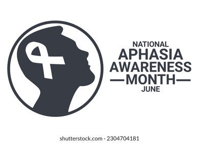 National Aphasia Awareness Month June Vector illustration. Holiday concept. Template for background, banner, card, poster with text inscription.