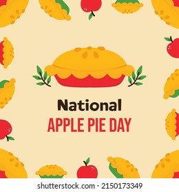 National Apple Pie Day Greeting Card, Illustration With Pies And Sweet Apples Frame Background. May 13.