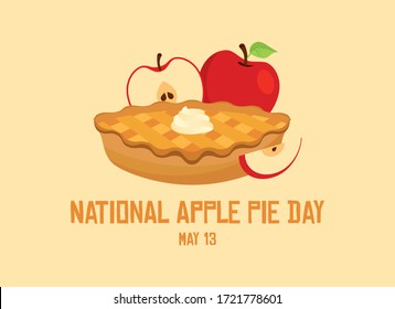 National Apple Pie Day vector. Apple Pie icon vector. Cake with whipped cream vector. Dessert with apples vector. Classic american pie clip art. Apple Pie Day Poster, May 13. Important day 