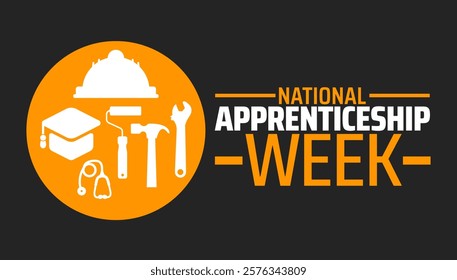 National Apprenticeship Week background banner or poster design template. observed every year in February. Holiday concept. Use to any Template, card, poster, placard, template.