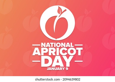 National Apricot Day. January 9. Holiday concept. Template for background, banner, card, poster with text inscription. Vector EPS10 illustration