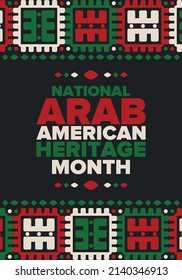 National Arab American Heritage Month. Arab American culture and tradition. Celebrate annual in United States in April. Arabian pattern. Poster, banner and background. Vector ornament, illustration