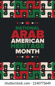 National Arab American Heritage Month. Arab American culture and tradition. Celebrate annual in United States in April. Arabian pattern. Poster, banner and background. Vector ornament, illustration