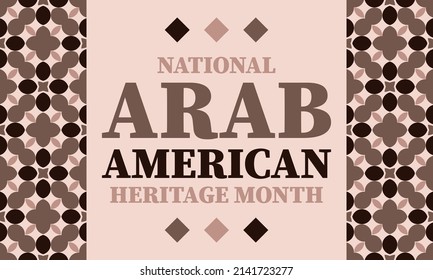 National Arab American Heritage Month in April. It celebrates the Arab American heritage and culture and pays tribute to the contributions of Arab Americans and Arabic-speaking Americans. EPS 10.