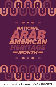 National Arab American Heritage Month in April. Arab American culture. Celebrate annual in United States. Tradition arabian pattern. Poster, card, banner and background. Vector ornament, illustration