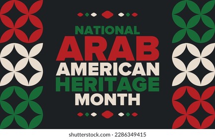 National Arab American Heritage Month. Arab American culture and tradition. Celebrate annual in United States in April. Arabian pattern. Poster, banner and background. Vector ornament, illustration