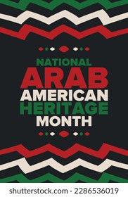 National Arab American Heritage Month. Arab American culture and tradition. Celebrate annual in United States in April. Arabian pattern. Poster, banner and background. Vector ornament, illustration