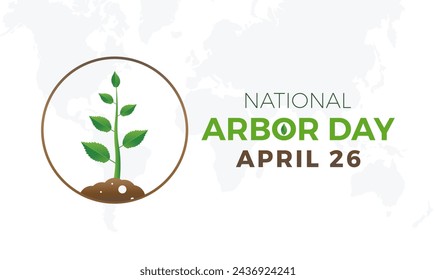 National Arbor Day celebrated every year of April 26, Vector banner, flyer, poster and social medial template design.