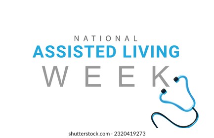 National assisted living week. background, banner, card, poster, template. Vector illustration.