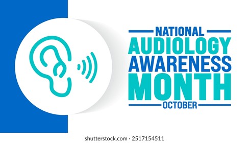 National Audiology Awareness Month background or banner design template is observed every year in October. Holiday concept. Template for card, poster, placard, template. eps 10