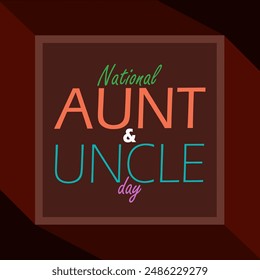 National Aunt and Uncle Day event banner. A frame containing bold text on dark brown background to celebrate on July 26th