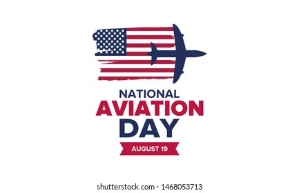 National Aviation Day in United States. Holiday, celebrated annual in August 19. Design with airplane and american flag. Patriotic element. Poster, greeting card, banner and background. Vector 