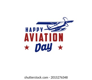 National Aviation Day. Vector template for banner, typography poster, greeting card, flyer, etc.