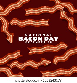 National Bacon Day to celebrate on December 30th. Grilled bacon with bold text on dark maroon background. Food event banner.