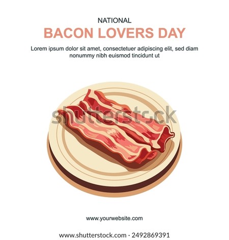 National Bacon Lovers Day background. Vector illustration.