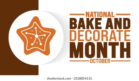 National Bake and Decorate Month background or banner design template is observed every year in October. Holiday concept. Template for card, poster, placard, template.