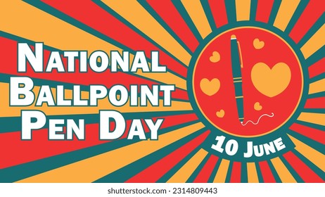National Ballpoint Pen Day vector banner design with sunburst effect background with vibrant colors, pen icon, heart shapes and typography. National Ballpoint Pen Day modern minimal simple poster.