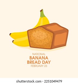 National Banana Bread Day vector. Sweet banana bread with bunch of bananas icon vector. February 23. Important day