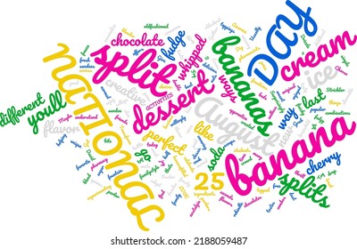 National Banana Split Day 25 August Word Cloud In Vector Art Creative Colourful White Back Ground