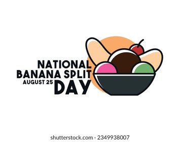 National Banana Split Day. August 25. Eps 10.