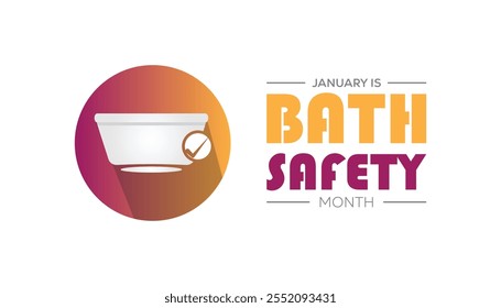 National Bath Safety Month observed each year during January. People Awareness concept. Vector template for banner, greeting card, poster with background.