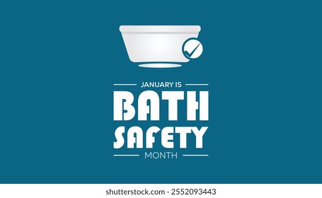 National Bath Safety Month observed each year during January. People Awareness concept. Vector template for banner, greeting card, poster with background.