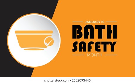 National Bath Safety Month observed each year during January. People Awareness concept. Vector template for banner, greeting card, poster with background.