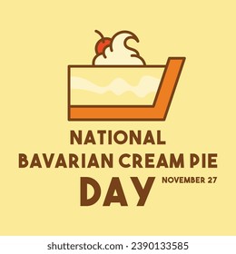 National Bavarian Cream Pie Day. November 27. Eps 10.