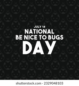 National Be Nice to Bugs Day. 14. Juli. Nahtloses Muster. Flaches Design, Vektorgrafik. EPS10.