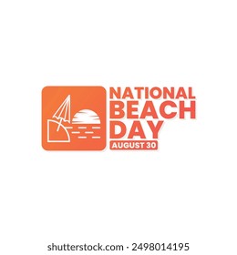 National Beach Day, August 30, suitable for social media post, card greeting, banner, template design, print, suitable for event, website, vector illustration, with illustrations of beach views.