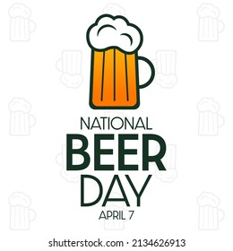 National Beer Day. April 7. Vector illustration. Holiday poster