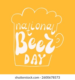 National Beer Day groovy lettering. Handwritten words in retro style. Hand drawn words. April 7. Holiday concept. Template for background, banner, card, poster with text inscription.