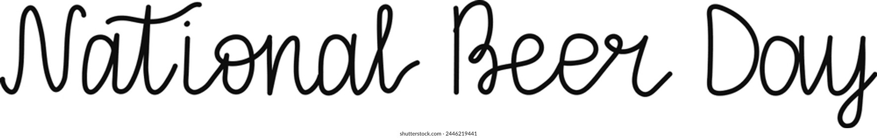 National Beer Day text lettering banner. Handwriting inscription long composition. Hand drawn vector art.
