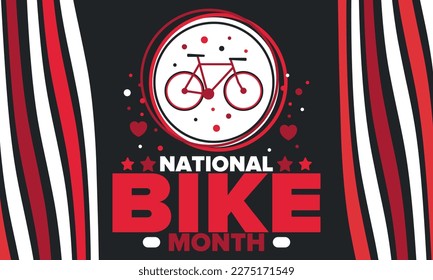 National Bike Month. Celebrated annual in May in United States. Bicycle concept. Healthy and active lifestyle. Sports or hobby. Poster, card, banner and background. Vector illustration