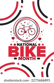 National Bike Month. Celebrated annual in May in United States. Bicycle concept. Healthy and active lifestyle. Sports or hobby. Poster, card, banner and background. Vector illustration