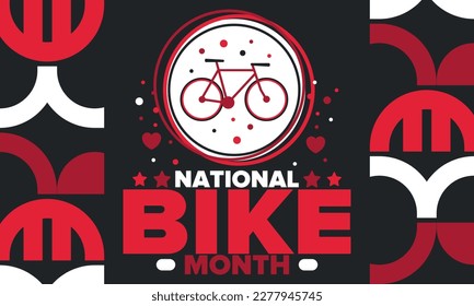 National Bike Month. Celebrated annual in May in United States. Bicycle concept. Healthy and active lifestyle. Sports or hobby. Poster, card, banner and background. Vector illustration