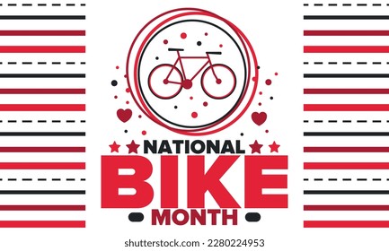 National Bike Month. Celebrated annual in May in United States. Bicycle concept. Healthy and active lifestyle. Sports or hobby. Poster, card, banner and background. Vector illustration