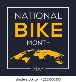 National Bike Month, held on May.