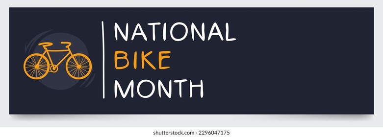 National Bike Month, held on May.