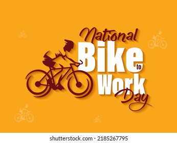 National Bike to Work Day, Bike Day, Holiday concept. Template for background, banner, card, poster, t-shirt with text inscription, vector eps.