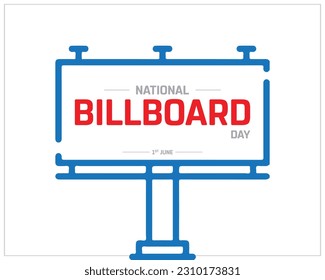 National Billboard Day, Billboard Day, Billboard, National Day, 1st June, Concept, Editable, Typographic Design, typography, Vector, Eps, Icon, Corporate design, Vector Illustration, Bilboard