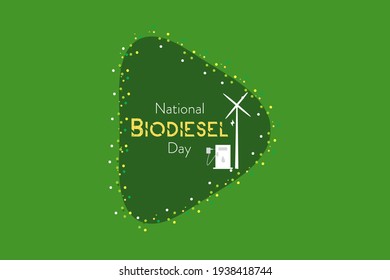National Biodiesel Day. International Biodiesel Day. for Ecology and Environmental Help The World With Eco-Friendly Ideas, Vector Illustration, poster, banner 