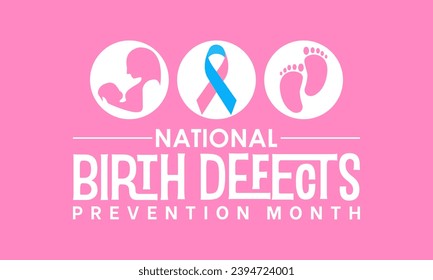National Birth Defects Prevention Month vector template. Raising Awareness and Supporting Healthy Pregnancies with Birth Defect Prevention Graphics. background, banner, card, poster design.