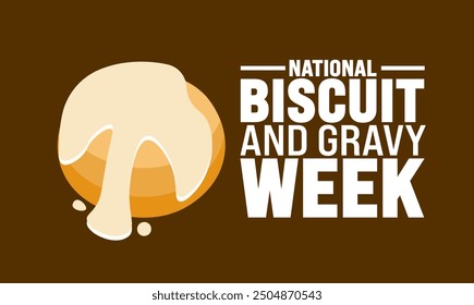 National Biscuit and Gravy Week is observed every year in September. Holiday concept. Template for background, banner, card, poster, placard, design template with unique shapes with standard color.