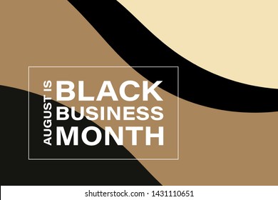 National Black Business Month in August. Greeting card, poster, banner concept. Vector EPS 10.