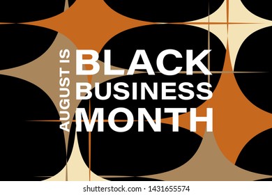 National Black Business Month in August. Greeting card, poster, banner concept. Vector EPS 10.